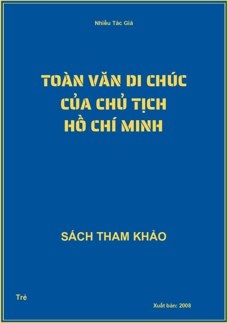 Toàn văn di chúc của chủ tịch Hồ Chí Minh