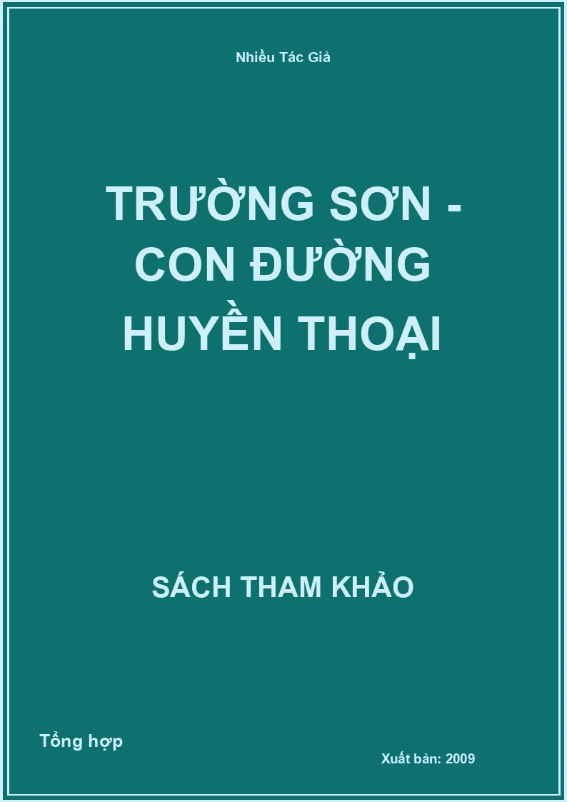 Trường Sơn - con đường huyền thoại