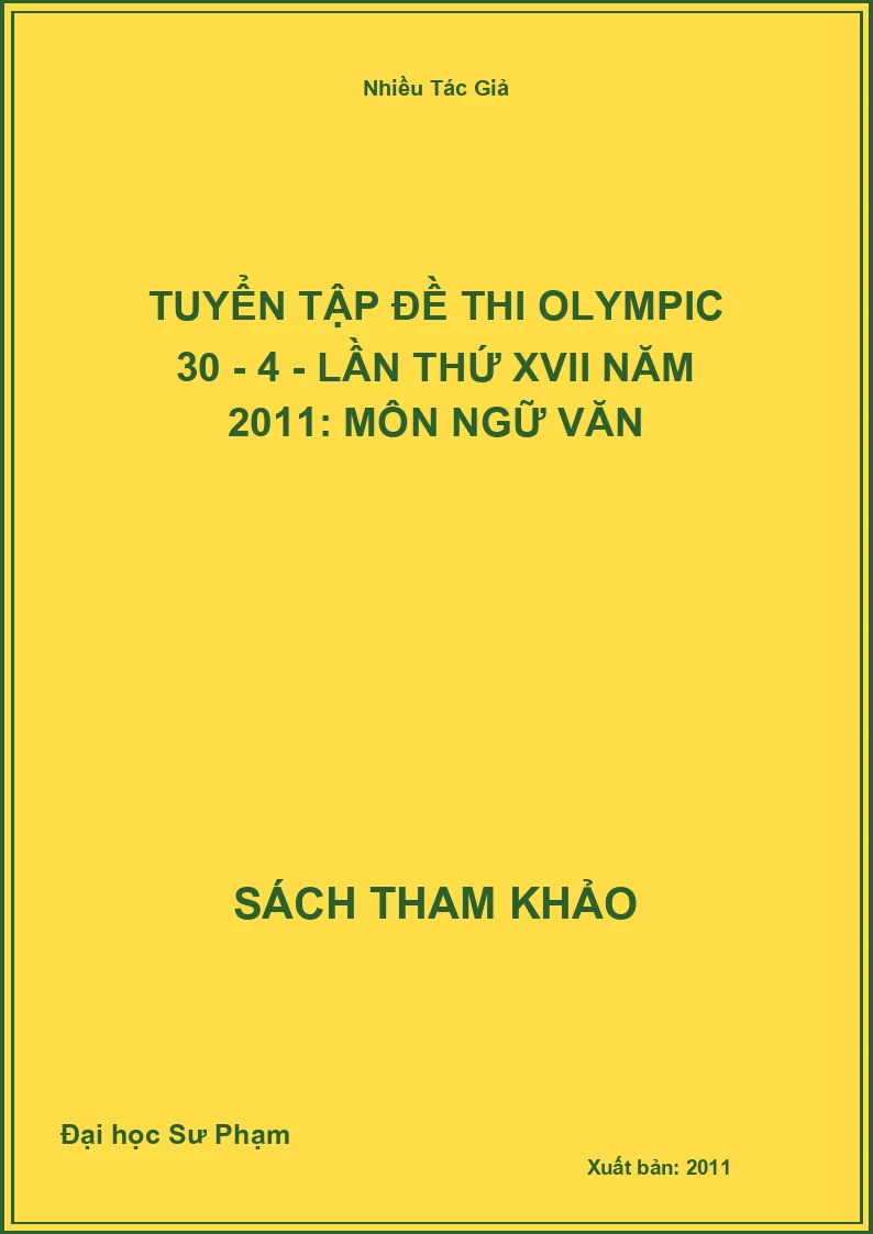 Tuyển tập đề thi Olympic 30 - 4 - Lần thứ XVII năm 2011: Môn Ngữ Văn