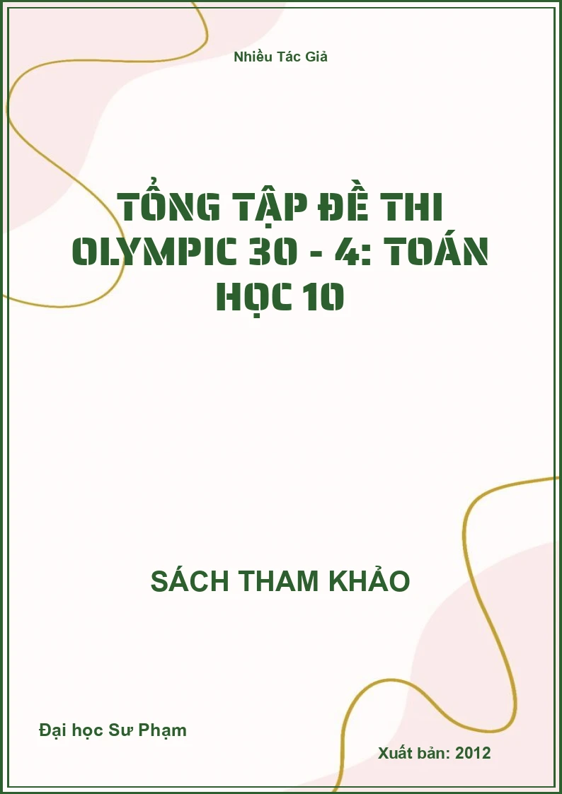 Tổng tập đề thi Olympic 30 - 4: Toán học 10