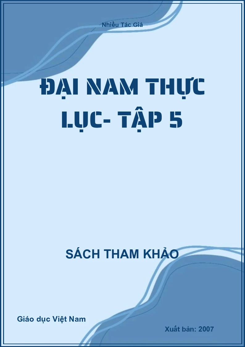 Đại Nam Thực Lục- Tập 5