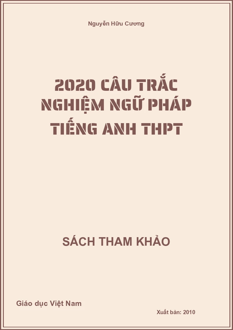 2020 câu trắc nghiệm ngữ pháp Tiếng Anh THPT