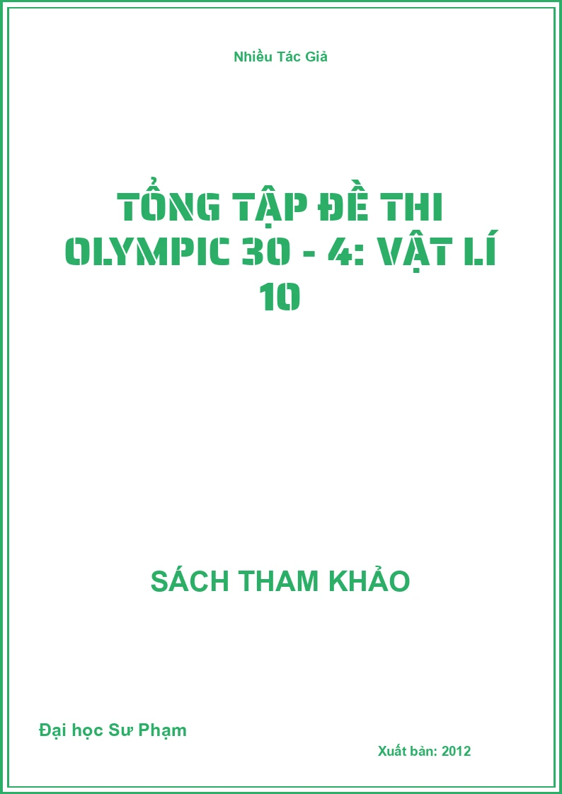 Tổng tập đề thi Olympic 30 - 4: Vật lí 10