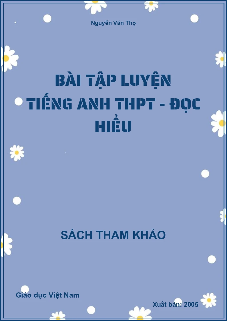 Bài tập luyện Tiếng Anh THPT - Đọc hiểu