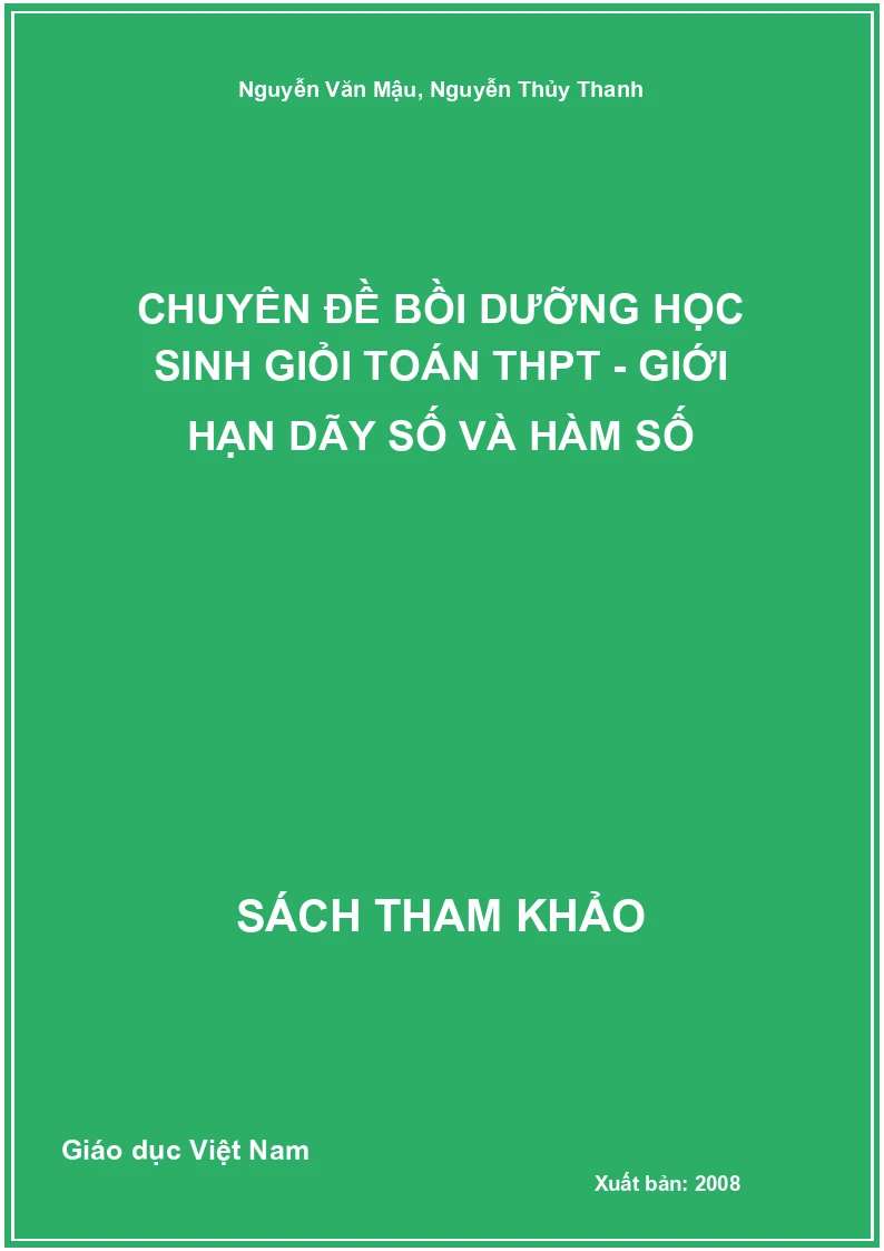 Chuyên đề bồi dưỡng học sinh giỏi Toán THPT - Giới hạn Dãy số và Hàm số