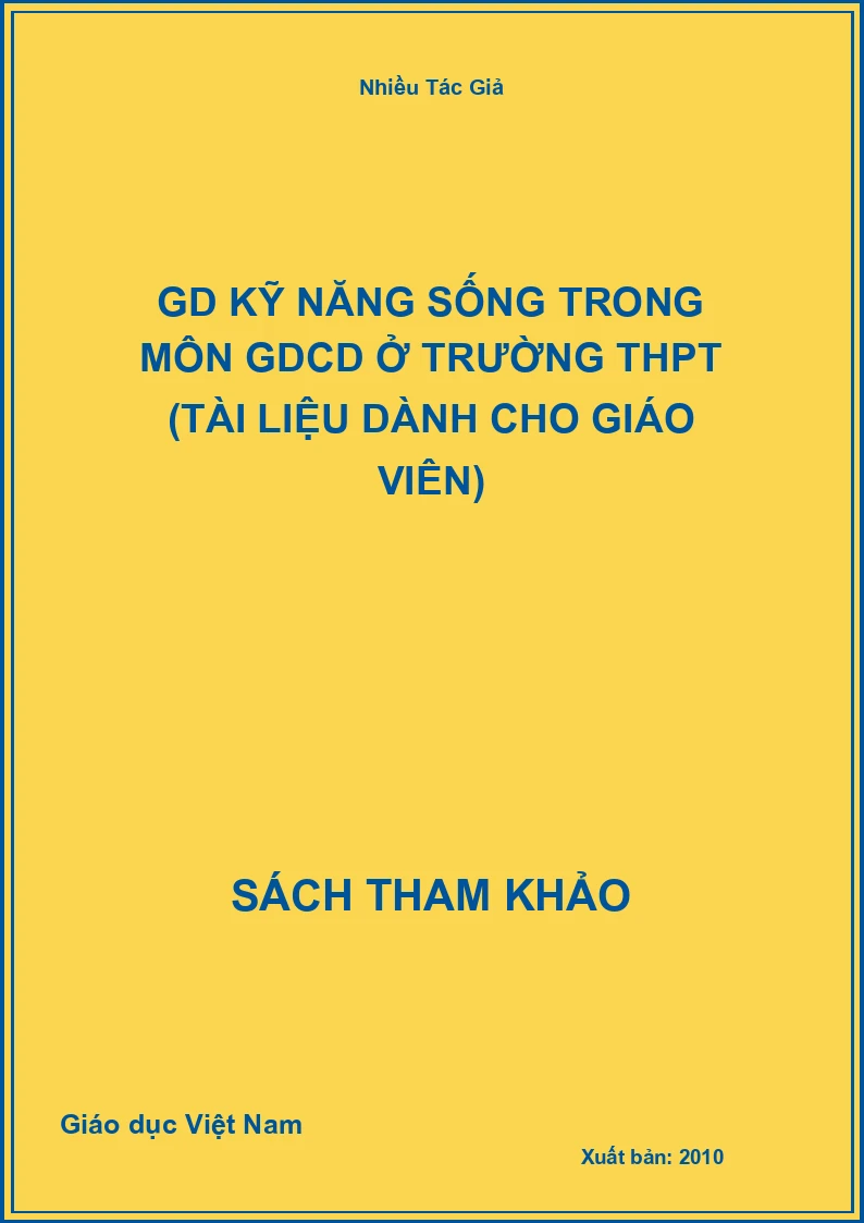 GD kỹ năng sống trong môn GDCD ở trường THPT (tài liệu dành cho giáo viên)