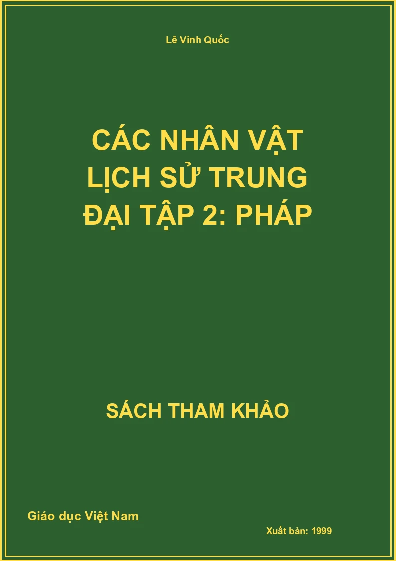 Các nhân vật lịch sử trung đại Tập 2: Pháp