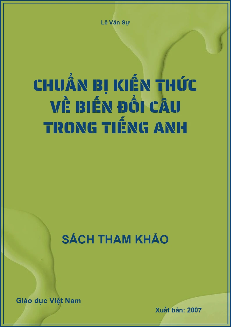 Chuẩn bị kiến thức về biến đổi câu trong Tiếng Anh