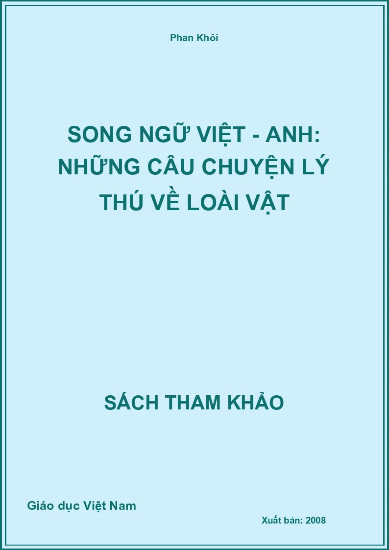 Song ngữ Việt - Anh: Những câu chuyện lý thú về loài vật