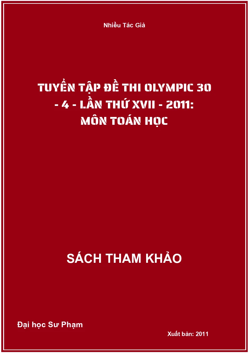 Tuyển tập đề thi Olympic 30 - 4 - Lần thứ XVII - 2011: Môn Toán học