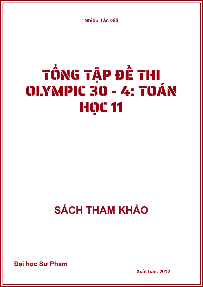 Tổng tập đề thi Olympic 30 - 4: Toán học 11
