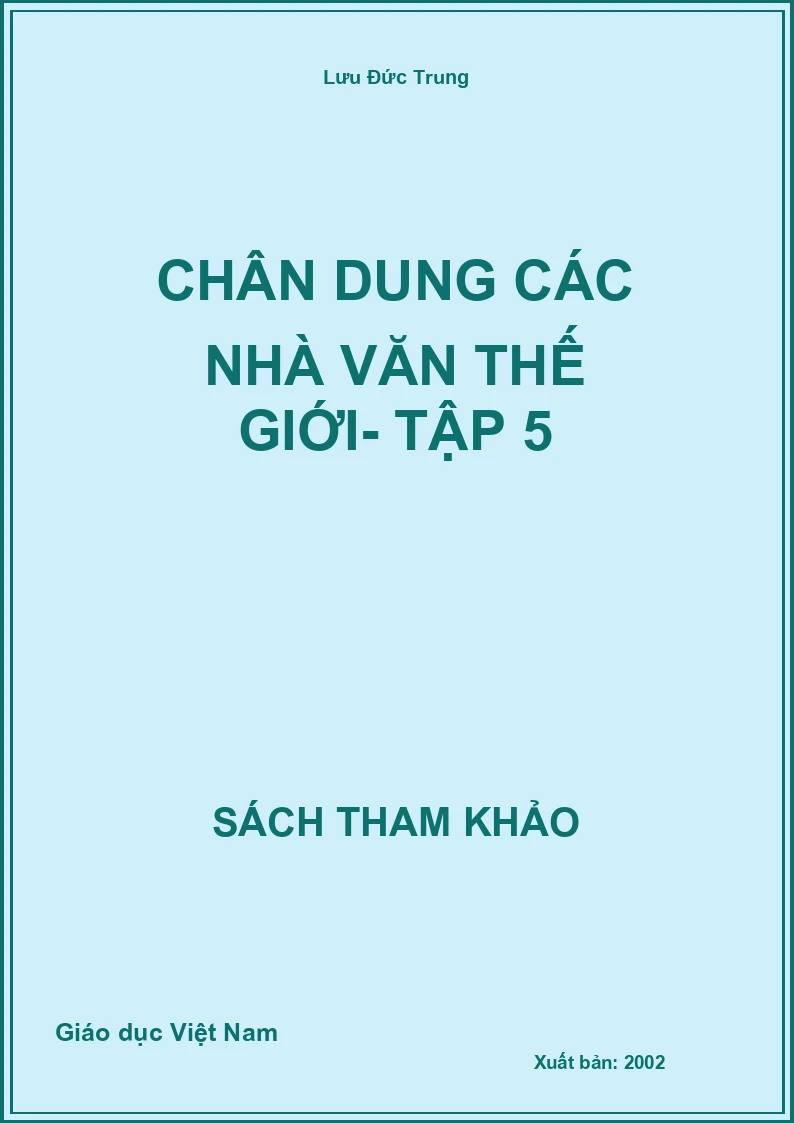 Chân dung các nhà Văn thế giới- Tập 5