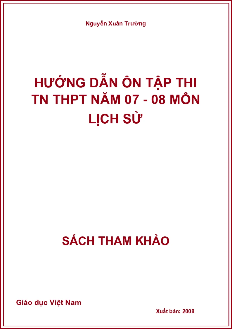Hướng dẫn ôn tập thi TN THPT năm 07 - 08 môn Lịch Sử