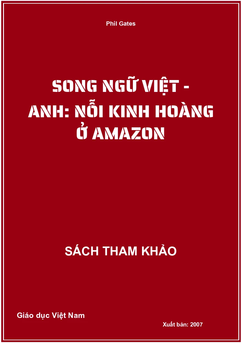 Song ngữ Việt - Anh: Nỗi kinh hoàng ở Amazon