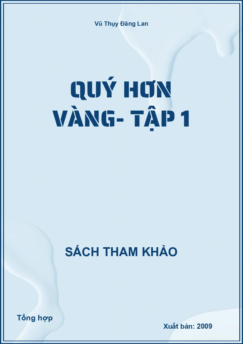 Quý hơn vàng- Tập 1