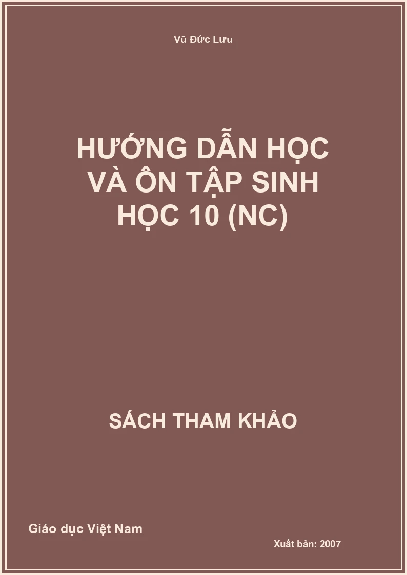 Hướng dẫn học và ôn tập sinh học 10 (NC)