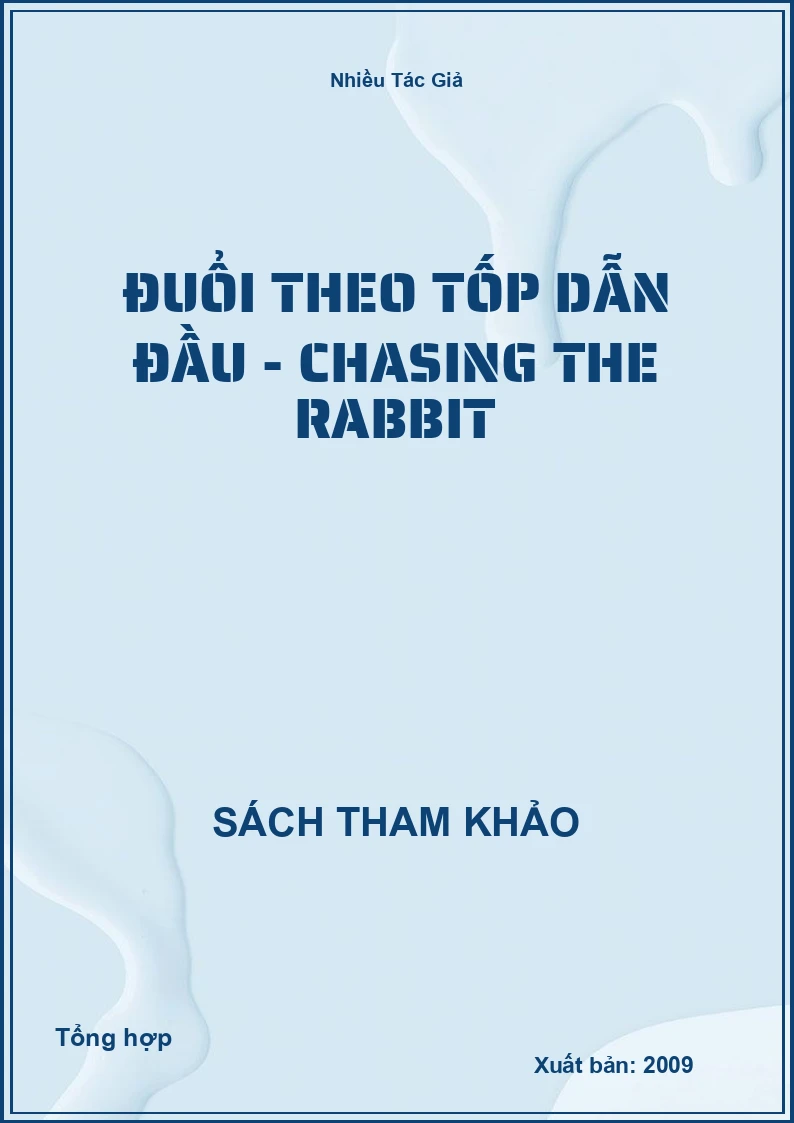 Đuổi theo tốp dẫn đầu - Chasing the rabbit