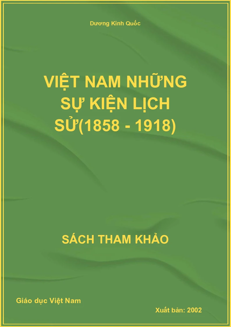 Việt Nam những sự kiện lịch sử(1858 - 1918)