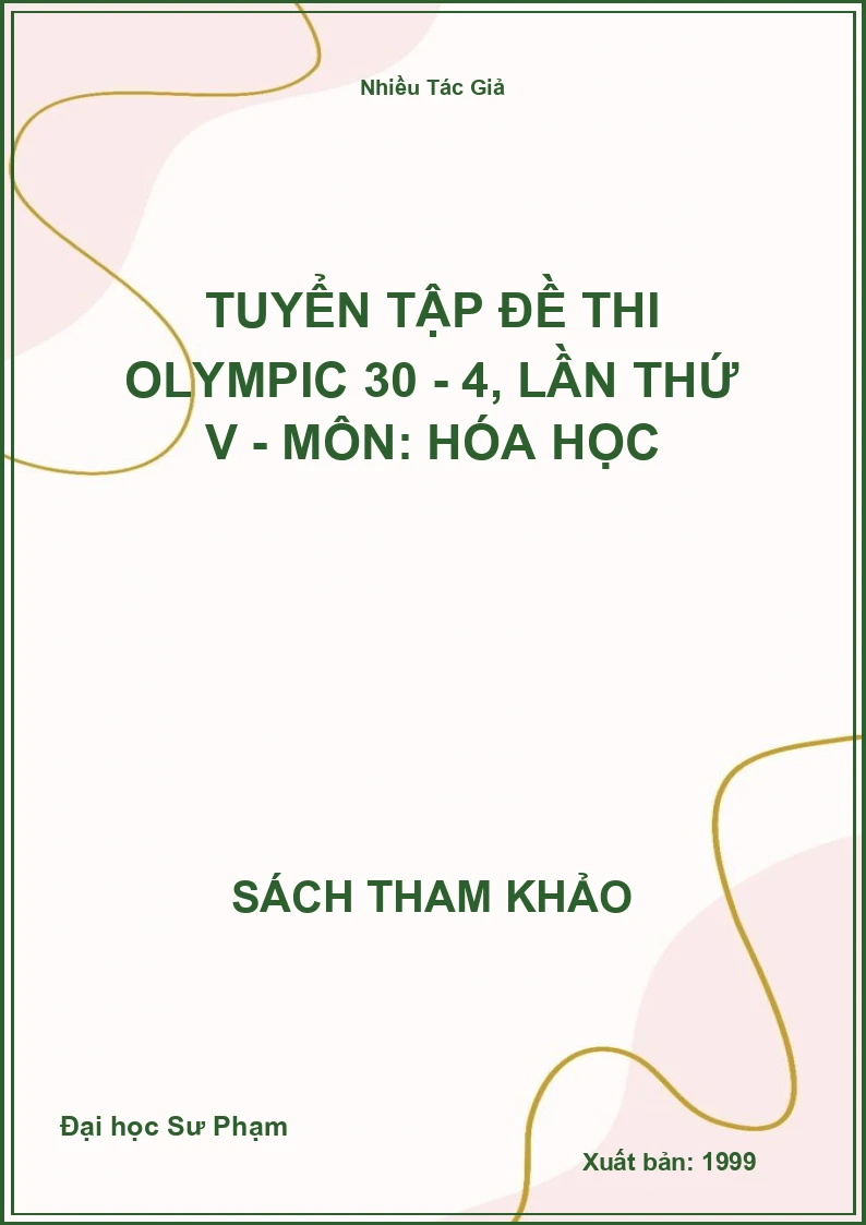 Tuyển tập đề thi Olympic 30 - 4, lần thứ V - môn: Hóa học