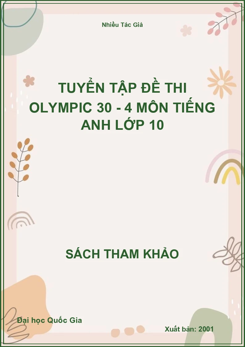 Tuyển tập đề thi Olympic 30 - 4 môn Tiếng Anh lớp 10