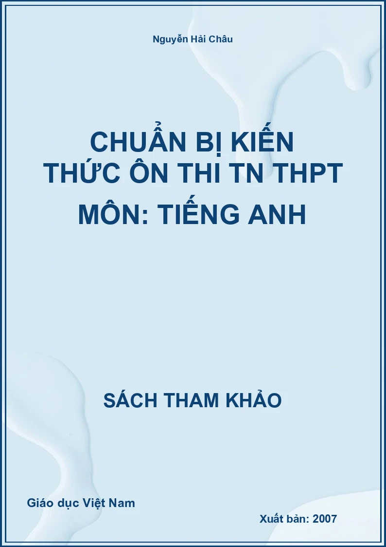 Chuẩn bị kiến thức ôn thi TN THPT môn: Tiếng Anh