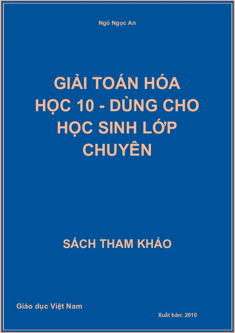 Giải toán hóa học 10 - dùng cho học sinh lớp chuyên