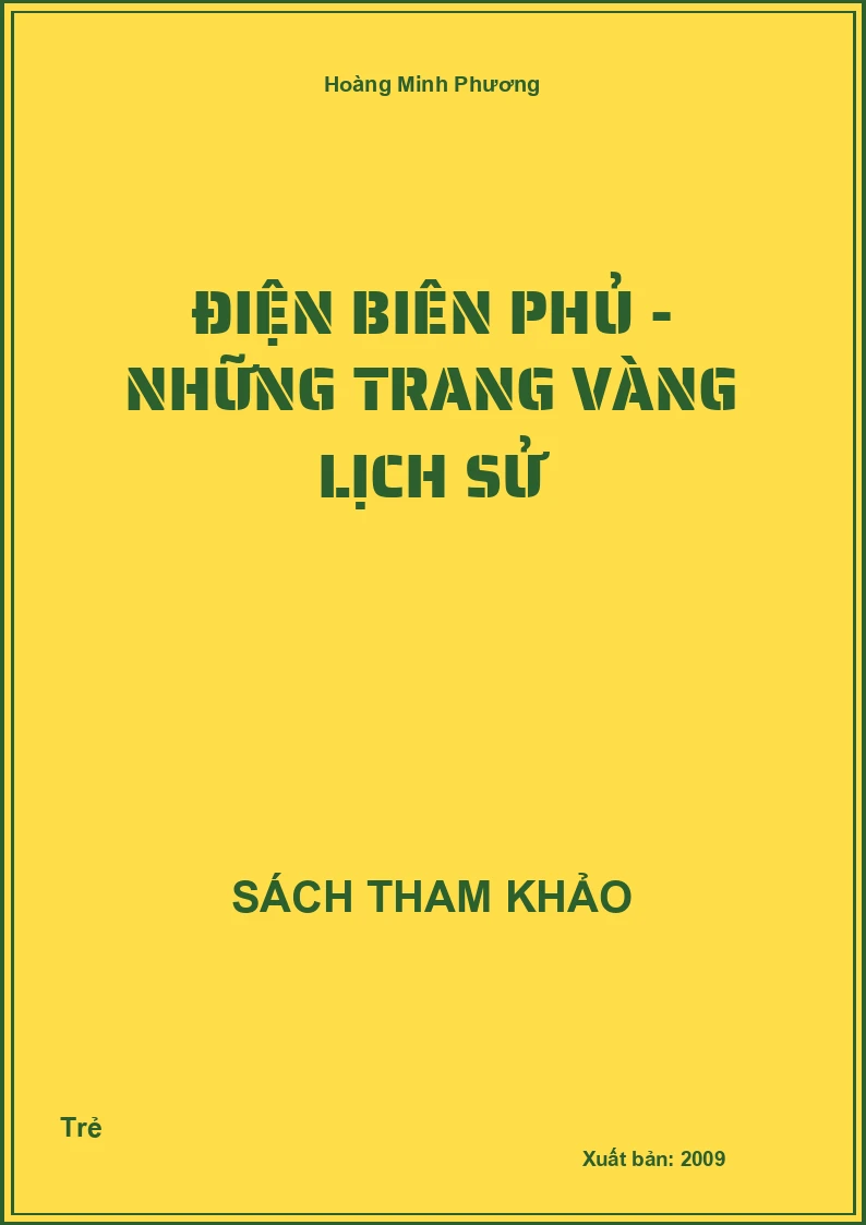 Điện Biên Phủ - Những trang vàng lịch sử