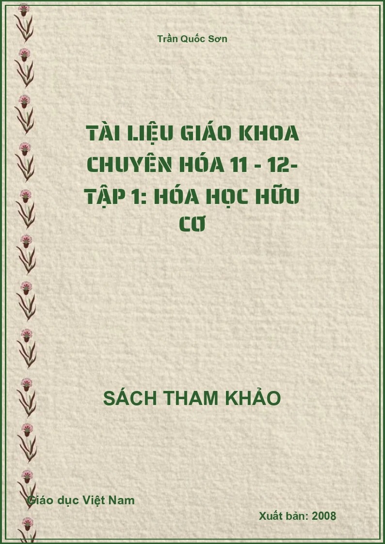 Tài liệu giáo khoa chuyên hóa 11 - 12- Tập 1: Hóa học hữu cơ