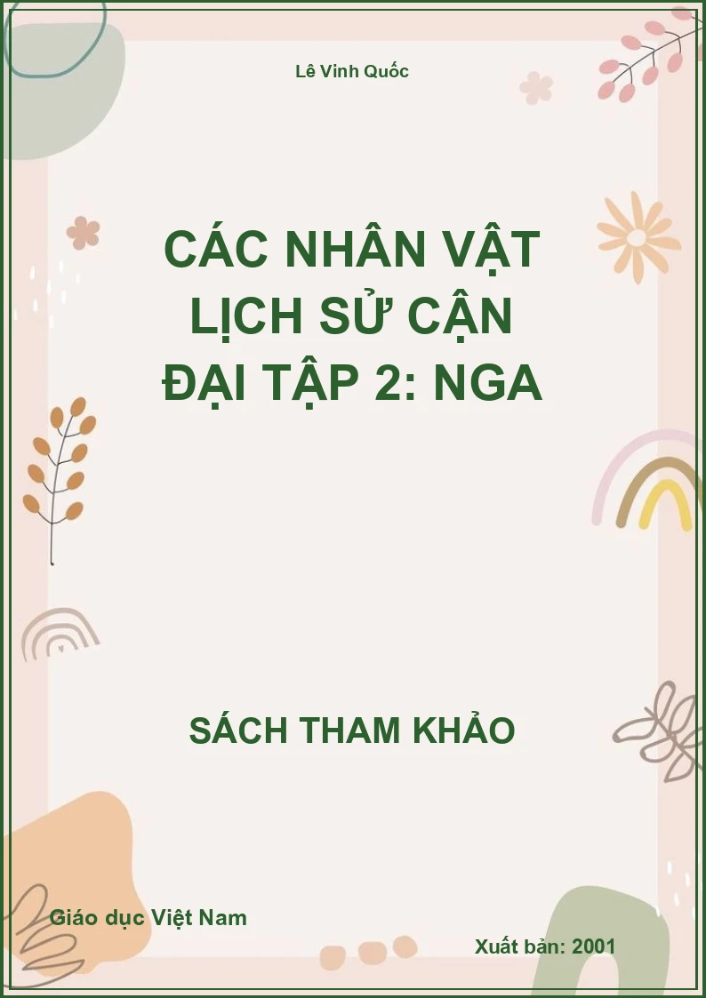 Các nhân vật lịch sử cận đại Tập 2: Nga