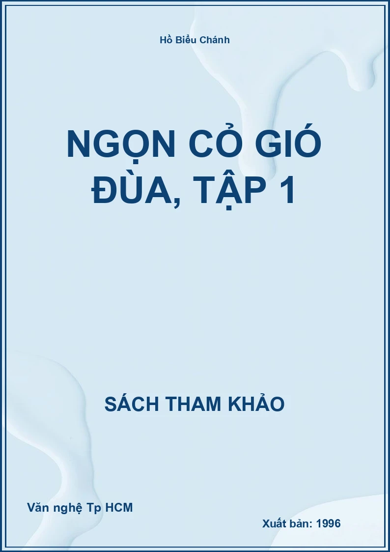 Ngọn cỏ gió đùa, Tập 1