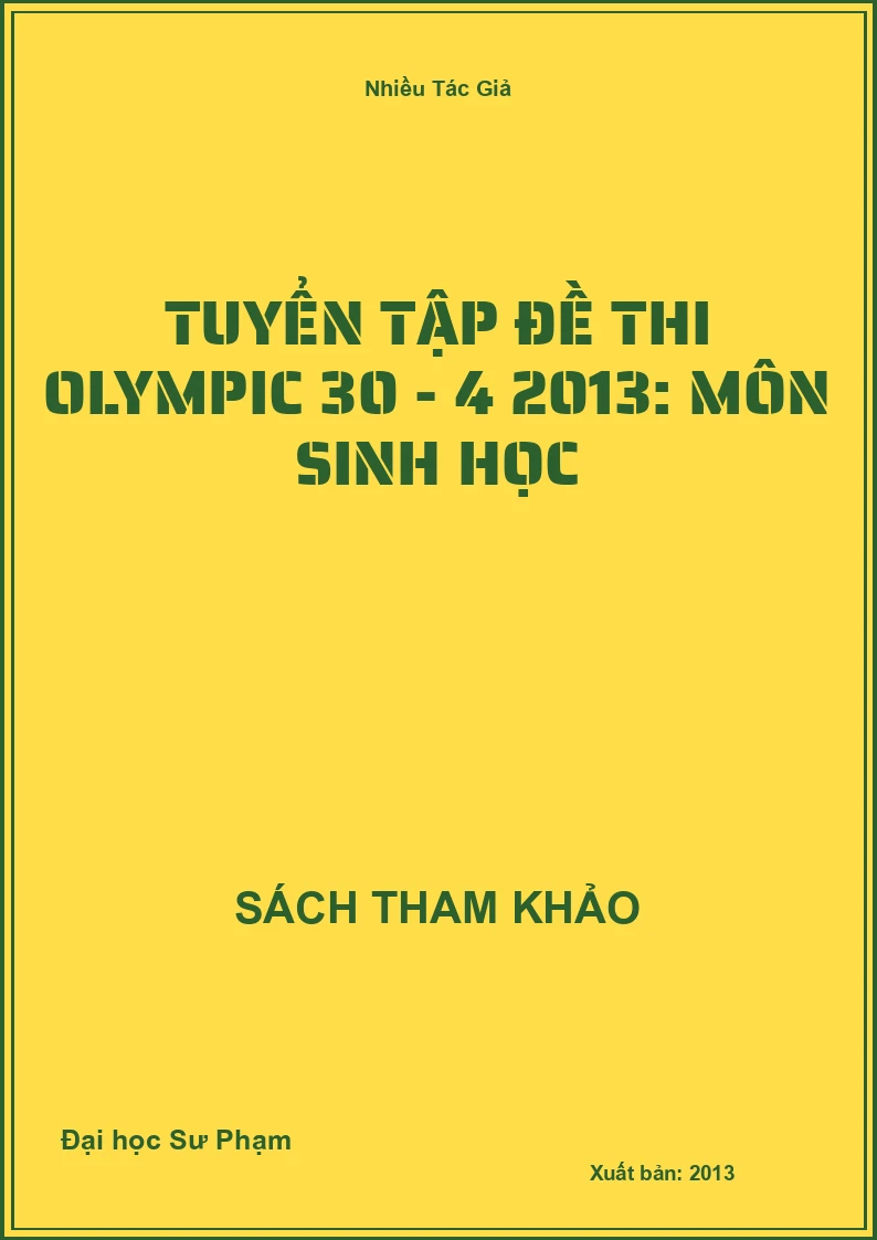 Tuyển tập đề thi Olympic 30 - 4 2013: Môn Sinh học