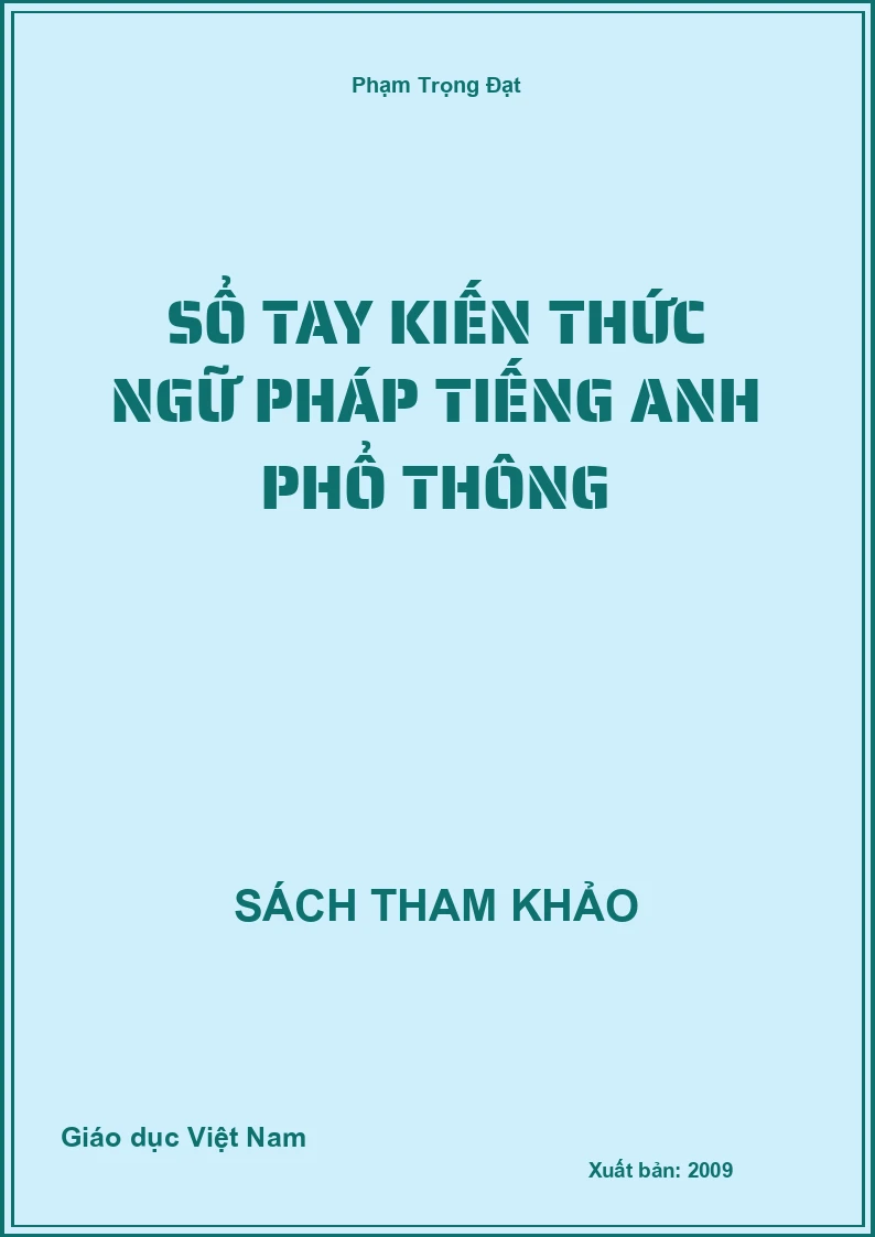 Sổ tay kiến thức ngữ pháp Tiếng Anh phổ thông