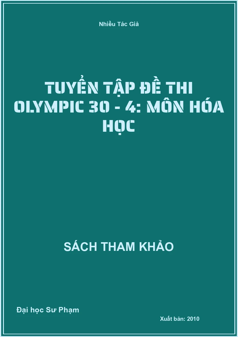 Tuyển tập đề thi Olympic 30 - 4: Môn Hóa học