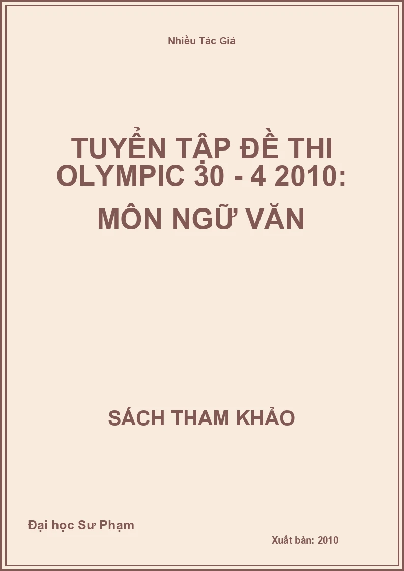 Tuyển tập đề thi Olympic 30 - 4 2010: Môn Ngữ Văn