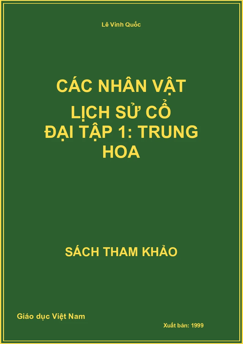 Các nhân vật lịch sử cổ đại Tập 1: Trung hoa