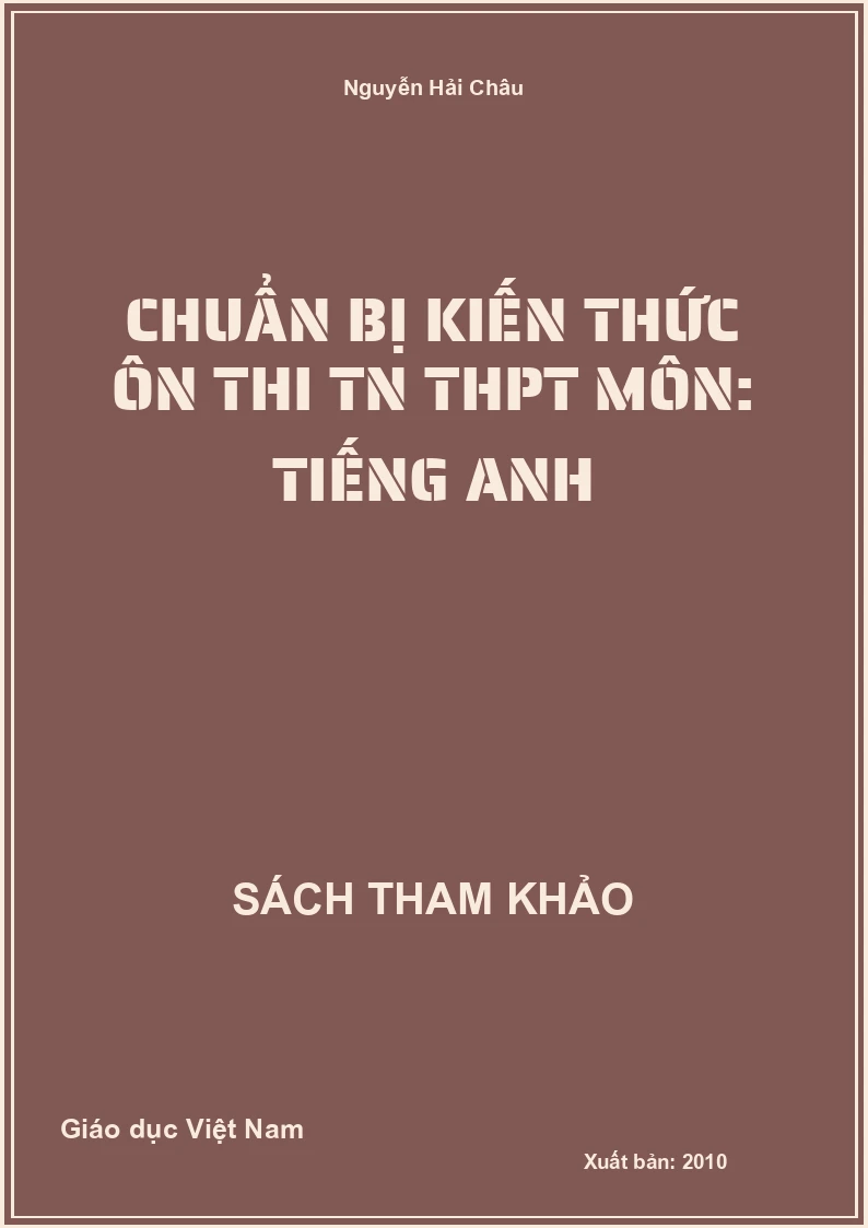 Chuẩn bị kiến thức ôn thi TN THPT môn: Tiếng Anh