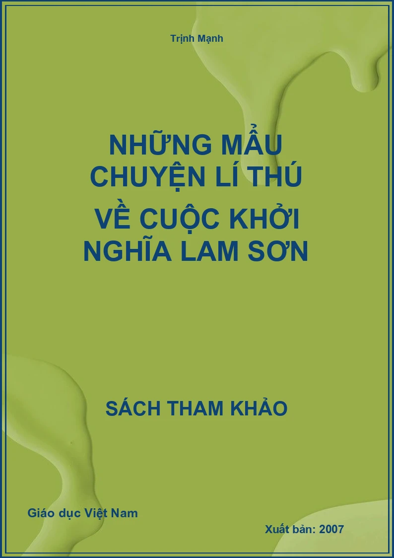 Những mẩu chuyện lí thú về cuộc khởi nghĩa Lam Sơn