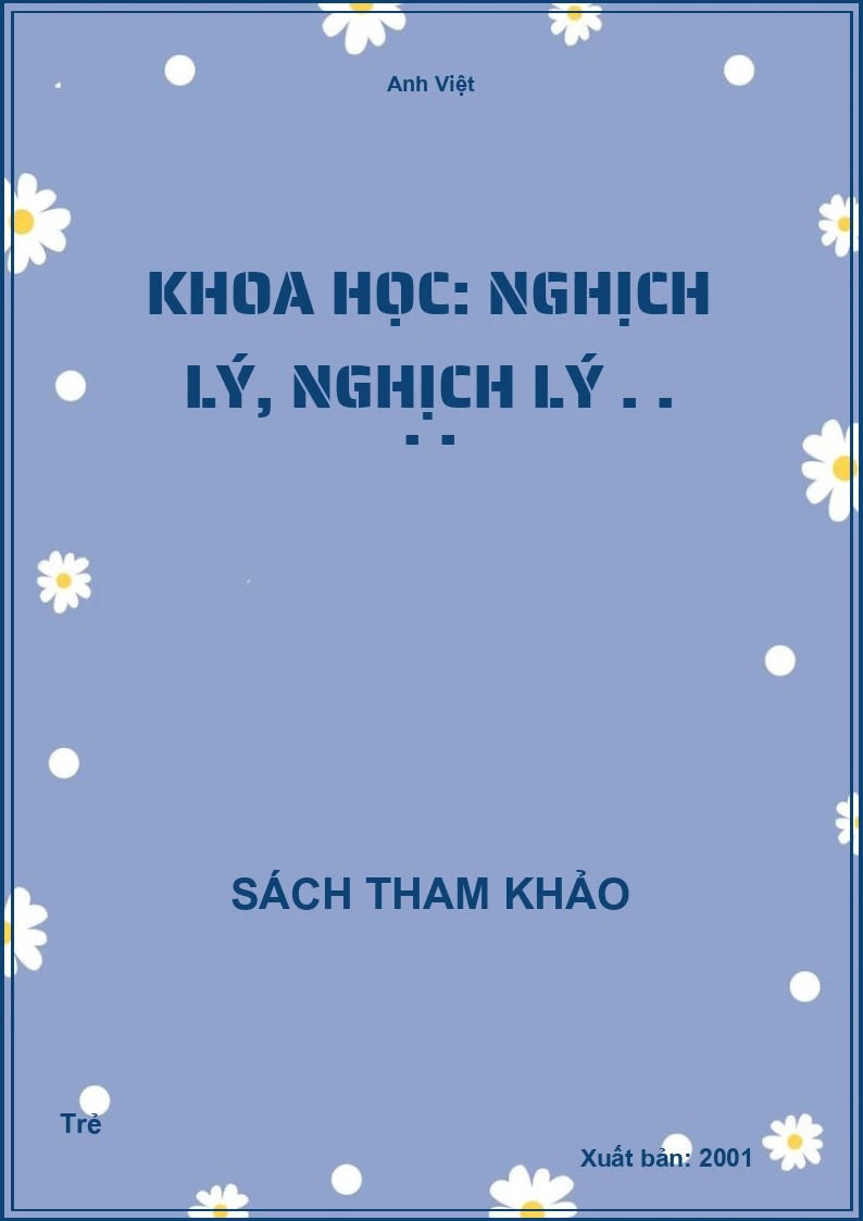 Khoa học: nghịch lý, nghịch lý . . . .