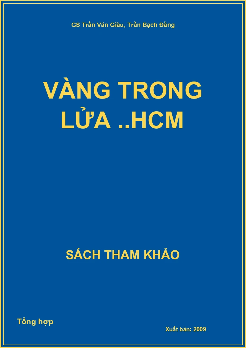 Vàng trong lửa ..HCM