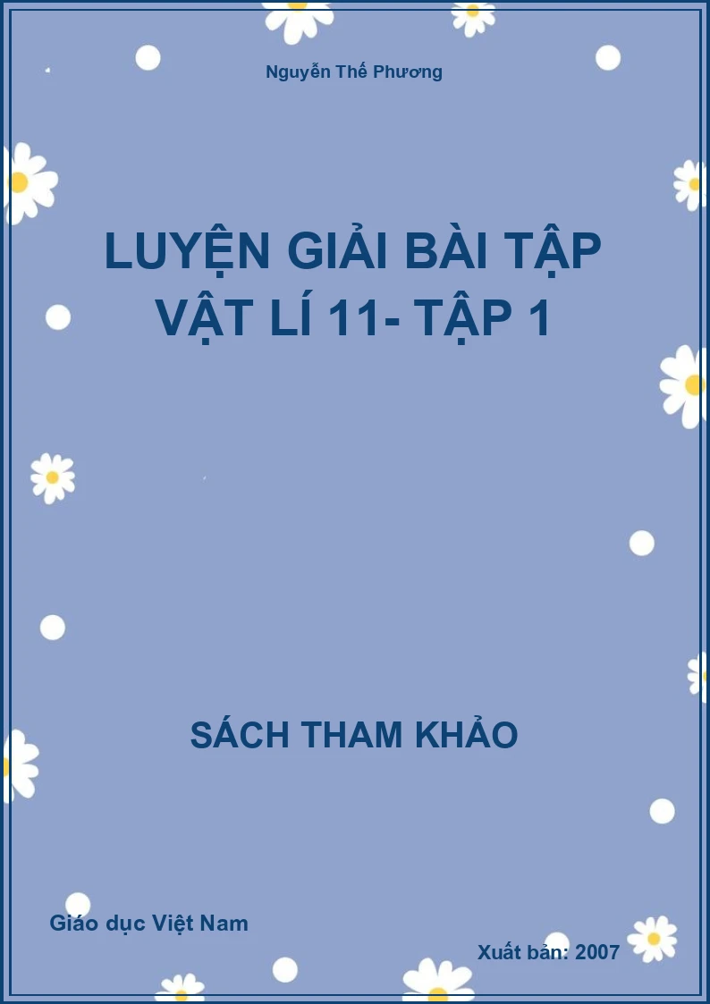 Luyện giải bài tập Vật lí 11- Tập 1
