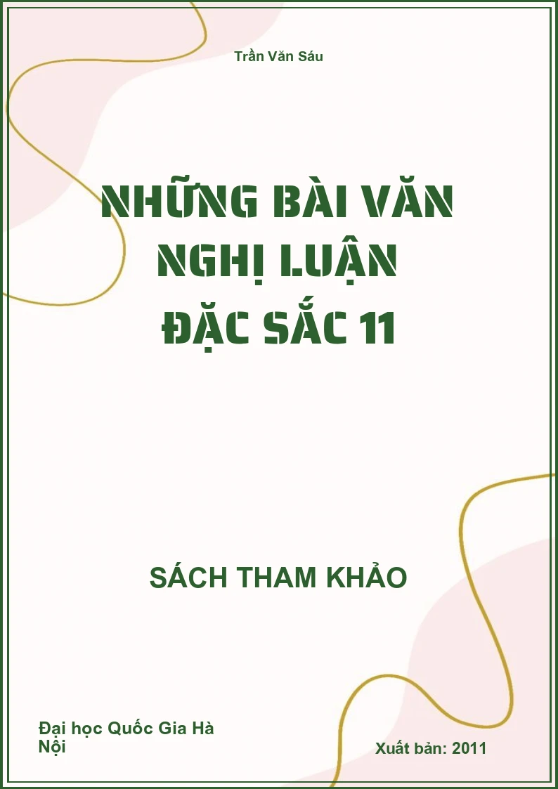 Những bài văn Nghị luận đặc sắc 11