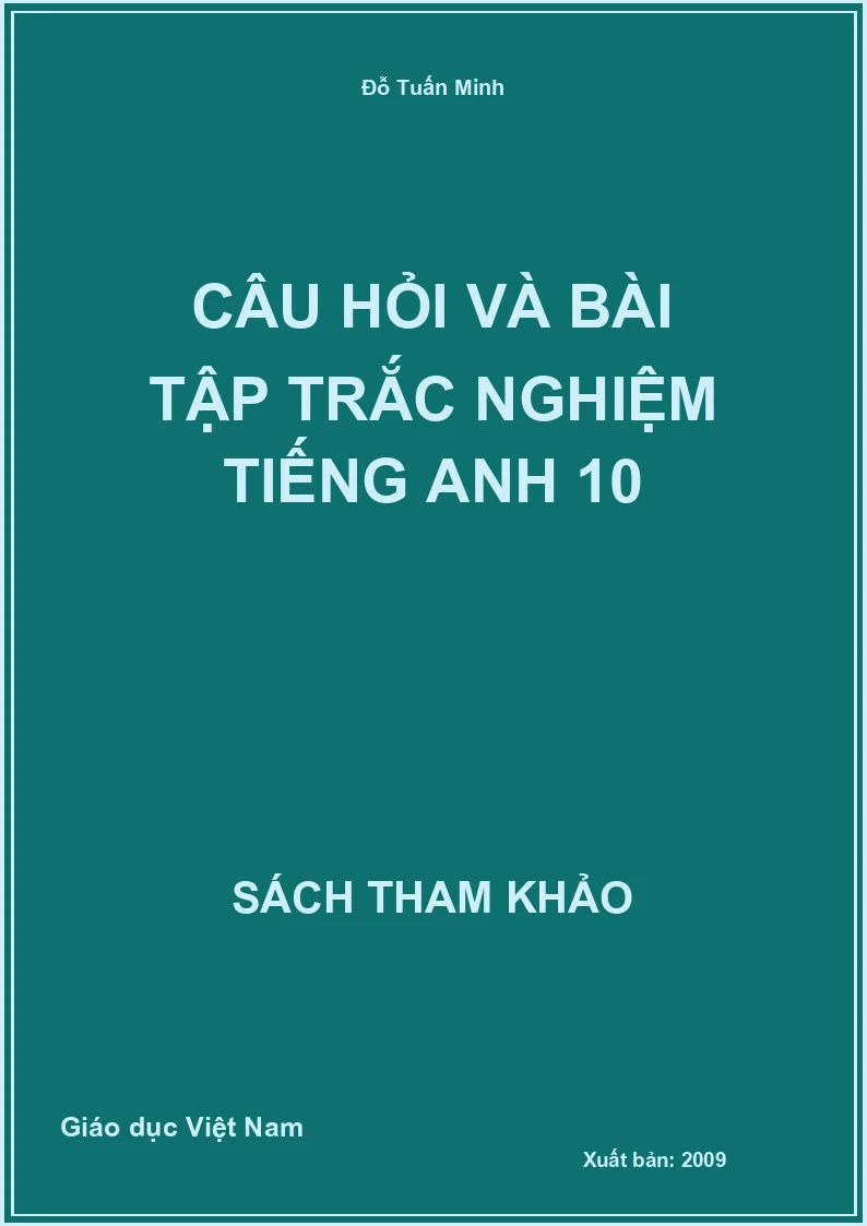 Câu hỏi và bài tập trắc nghiệm Tiếng Anh 10