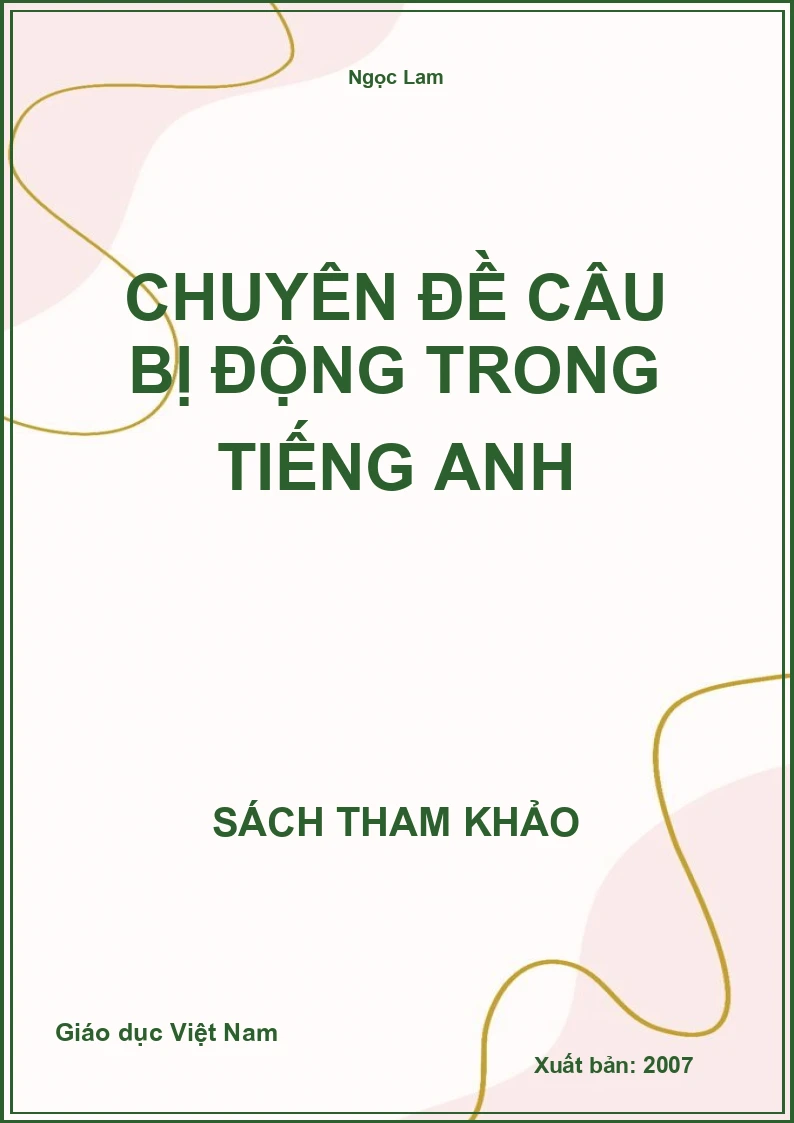 Chuyên đề Câu bị động trong Tiếng Anh