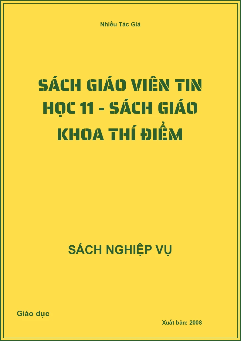 Sách Giáo Viên Tin Học 11 - Sách Giáo Khoa Thí Điểm