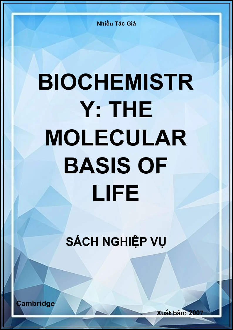 Biochemistry: The Molecular Basis Of Life