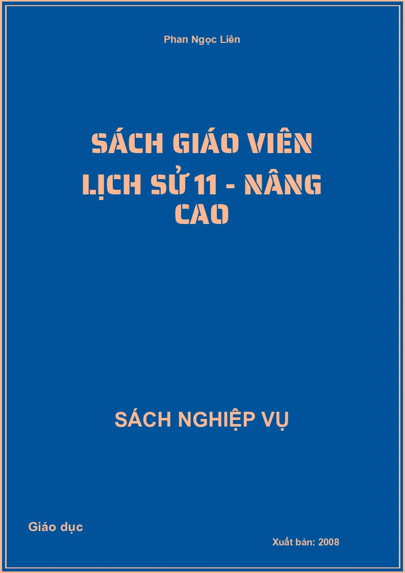 Sách Giáo Viên Lịch Sử 11 - Nâng Cao
