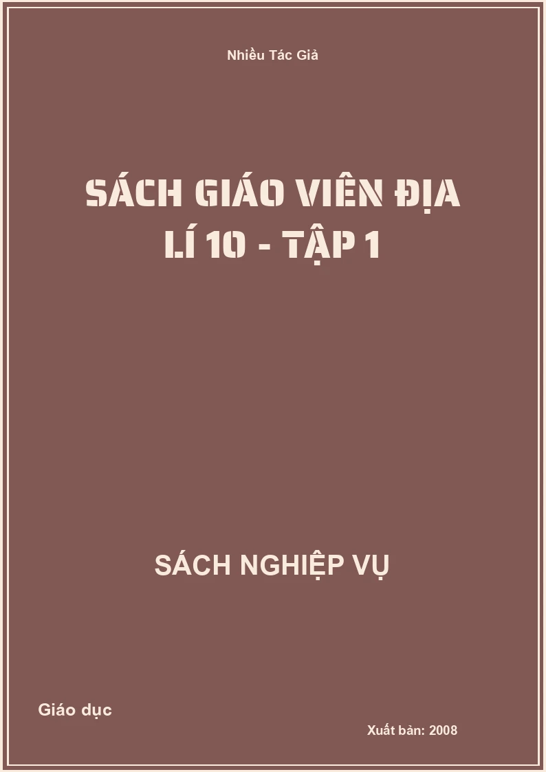Sách Giáo Viên Địa Lí 10 - Tập 1