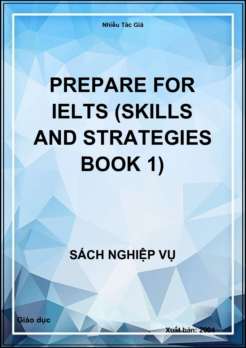 Prepare For Ielts (Skills And Strategies Book 1)
