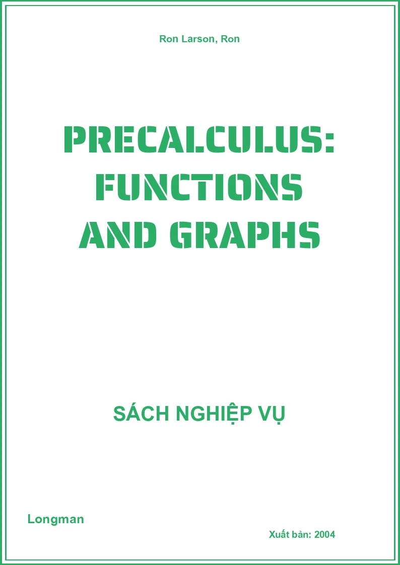 Precalculus: Functions And Graphs