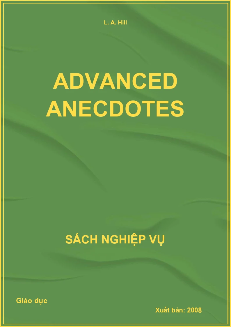 Advanced Anecdotes
